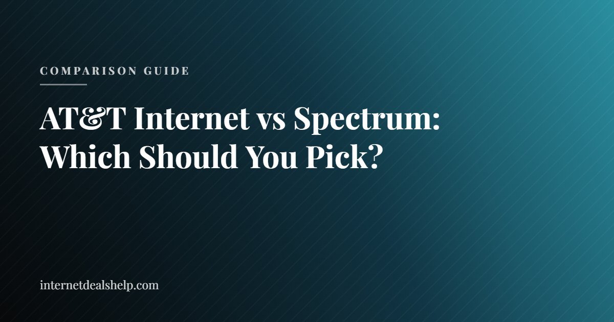 AT&T Internet vs Spectrum: Which Should You Pick?