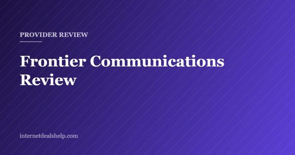 Cover graphic for the Internet Deals Help independent review of Frontier Communications home internet and Frontier Fiber