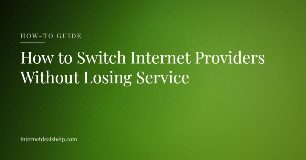 How-to guide graphic on switching home internet providers without losing service