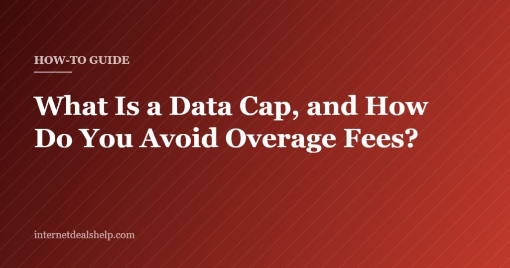 Cover graphic for the Internet Deals Help guide explaining internet data caps and overage fees