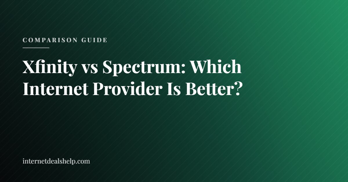 Xfinity vs Spectrum: Which Internet Provider Is Better?